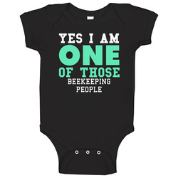 Yes I Am One Of Those Beekeeping People Sports Baby One Piece Yes I Am One Of Those Beekeeping People Sports Baby One Piece