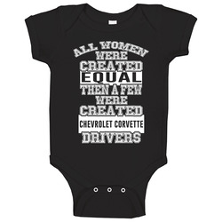 Chevrolet Corvette Women Are Created Equal A Few Are Drivers Car Lovers Baby One Piece Chevrolet Corvette Women Are Created Equal A Few Are Drivers Car Lovers Baby One Piece