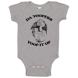 Da Yoopers Yoop It Up Baby One Piece Da Yoopers Yoop It Up Baby One Piece