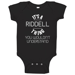 Riddell Its A Thing You Wouldnt Understand Name Baby One Piece Riddell Its A Thing You Wouldnt Understand Name Baby One Piece