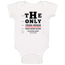 The Only Thing Worse Than Being Blind Is Having Sight And No Vision Eye Chart Woke Baby One Piece The Only Thing Worse Than Being Blind Is Having Sight And No Vision Eye Chart Woke Baby One Piece