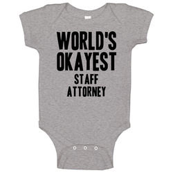 Worlds Okayest Staff Attorney Job Baby One Piece Worlds Okayest Staff Attorney Job Baby One Piece