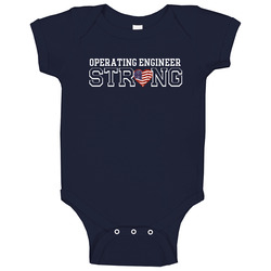 Operating Engineer Strong American Baby One Piece Operating Engineer Strong American Baby One Piece