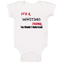 Whiting It's A Thing You Wouldn't Understand Baby One Piece Whiting It's A Thing You Wouldn't Understand Baby One Piece