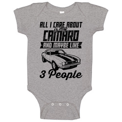 Chevy Camaro All I Care About Is Maybe 3 People Worn Look Baby One Piece Chevy Camaro All I Care About Is Maybe 3 People Worn Look Baby One Piece