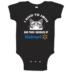 Walmart I Used To Smile Then I Worked There Funny Occupation Baby One Piece Walmart I Used To Smile Then I Worked There Funny Occupation Baby One Piece