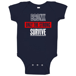 Bronx The Strong Survive Custom Usa City American Patriotic Unisex Baby One Piece Bronx The Strong Survive Custom Usa City American Patriotic Unisex Baby One Piece