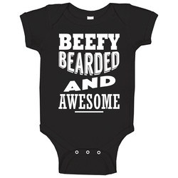 Beefy Bearded And Awesome Funny Mens Beard Baby One Piece Beefy Bearded And Awesome Funny Mens Beard Baby One Piece