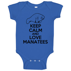 Keep Calm And Love Manatees Baby One Piece Keep Calm And Love Manatees Baby One Piece