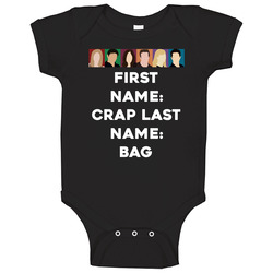 First Name: Crap Last Name: Bag Friends Face Tv Fan Baby One Piece First Name: Crap Last Name: Bag Friends Face Tv Fan Baby One Piece