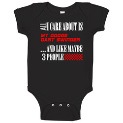 All I Care About Is Dodge Dart Swinger Car Lover Cool Funny Baby One Piece All I Care About Is Dodge Dart Swinger Car Lover Cool Funny Baby One Piece