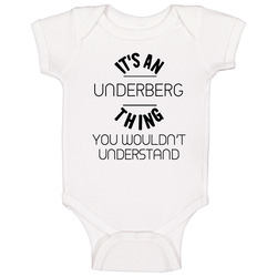 Underberg Its An Thing You Wouldnt Understand Baby One Piece Underberg Its An Thing You Wouldnt Understand Baby One Piece