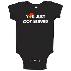 Funny You Just Got Served Ping Pong Table Tennis Baby One Piece Funny You Just Got Served Ping Pong Table Tennis Baby One Piece