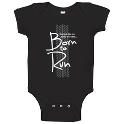 Born To Run - Black And White onesie Baby One Piece Born To Run - Black And White onesie Baby One Piece