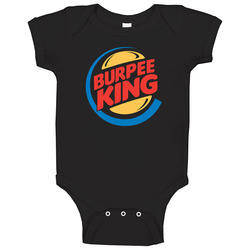 Burpee King T-shirt Crossfit Funny Tee Workout Gym onesie Baby One Piece Burpee King T-shirt Crossfit Funny Tee Workout Gym onesie Baby One Piece