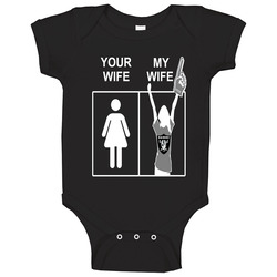 Oakland Raiders T Shirt Sports Football Tee Your Wife My Wife Funny Sporting Unisex Apparel onesie Baby One Piece Oakland Raiders T Shirt Sports Football Tee Your Wife My Wife Funny Sporting Unisex Apparel onesie Baby One Piece