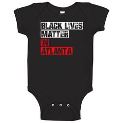 Black Lives Matter Atlanta onesie Baby One Piece Black Lives Matter Atlanta onesie Baby One Piece