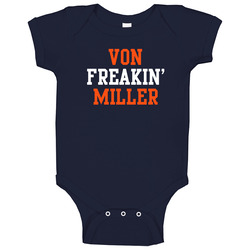 Von Freakin' Miller Denver Football Player Cool Fan onesie Baby One Piece Von Freakin' Miller Denver Football Player Cool Fan onesie Baby One Piece