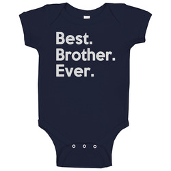 Best Brother Ever onesie Baby One Piece