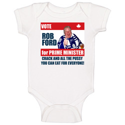 Rob Ford For Prime Minister onesie Baby One Piece Rob Ford For Prime Minister onesie Baby One Piece