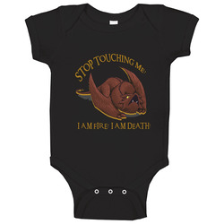 Lord Of The Rings Stop Touching Me T Shirt,smaug The Dragon Stop Touching Me onesie Baby One Piece