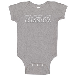 Best Dads Get Promoted To Grandpa onesie Baby One Piece Best Dads Get Promoted To Grandpa onesie Baby One Piece