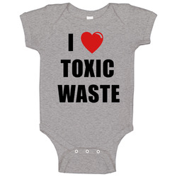 I Love Toxic Waste Real Genius Funny Baby One Piece I Love Toxic Waste Real Genius Funny Baby One Piece