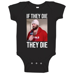 If They Die They Die Alex Ovechkin Washington Sports Fan Baby One Piece If They Die They Die Alex Ovechkin Washington Sports Fan Baby One Piece