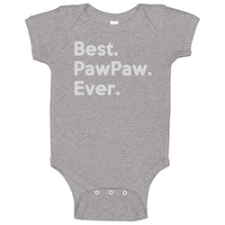 Best. Pawpaw. Ever Baby One Piece Best. Pawpaw. Ever Baby One Piece
