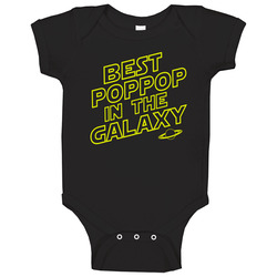 Best Poppop In The Galaxy Baby One Piece Best Poppop In The Galaxy Baby One Piece