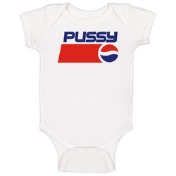 Pussy Pepsi Parody Baby One Piece Pussy Pepsi Parody Baby One Piece