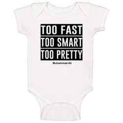 Too Fast Too Smart Too Pretty Baby One Piece Too Fast Too Smart Too Pretty Baby One Piece