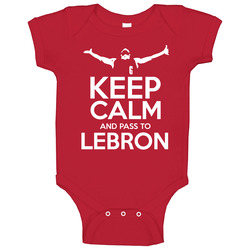 Keep Calm And Pass To Lebron Basketball Miami Baby One Piece Keep Calm And Pass To Lebron Basketball Miami Baby One Piece