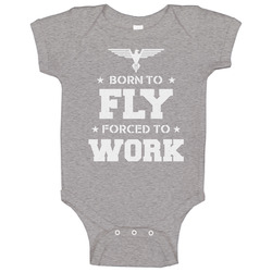 Born To Fly Forced To Work Funny Flying Flyers Drone Rc Pilot Air Force Baby One Piece Born To Fly Forced To Work Funny Flying Flyers Drone Rc Pilot Air Force Baby One Piece
