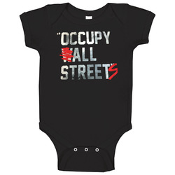 Occupy All Streets Political Baby One Piece
