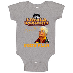 Loyola Ramblers Chaplain Sister Jean God's Plan Final Four Baby One Piece Loyola Ramblers Chaplain Sister Jean God's Plan Final Four Baby One Piece
