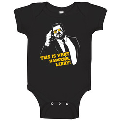 The Big Lebowski. This Is What Happens, Larry! Baby One Piece The Big Lebowski. This Is What Happens, Larry! Baby One Piece