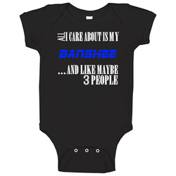All I Care About Is My Banshee Car Lover Baby One Piece