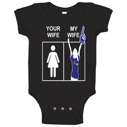 Baltimore Ravens T Shirt Sports Football Your Wife My Wife Funny Tee Baby One Piece Baltimore Ravens T Shirt Sports Football Your Wife My Wife Funny Tee Baby One Piece