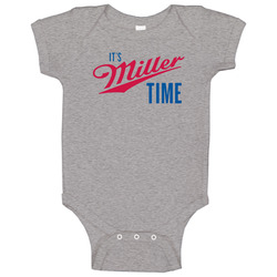 It's Miller Time Baby One Piece It's Miller Time Baby One Piece