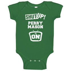 Shut Up Perry Mason Is On Tv Show Baby One Piece Shut Up Perry Mason Is On Tv Show Baby One Piece