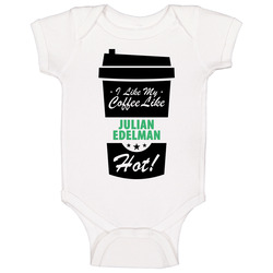 I Like My Coffee Like Julian Edelman Hot Funny Male Celeb Cool Fan Baby One Piece I Like My Coffee Like Julian Edelman Hot Funny Male Celeb Cool Fan Baby One Piece