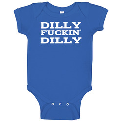 Dilly Fuckin Dilly Sports Drinking Baby One Piece Dilly Fuckin Dilly Sports Drinking Baby One Piece