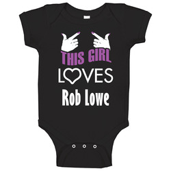 Rob Lowe This Girl Loves Heart Hot Baby One Piece Rob Lowe This Girl Loves Heart Hot Baby One Piece