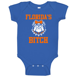 Florida Gator Bitch Georgia Bulldog Rivalry Funny Football Baby One Piece Florida Gator Bitch Georgia Bulldog Rivalry Funny Football Baby One Piece