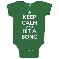 Keep Calm And Hit A Bong Cannabis Weed Marijuana Baby One Piece Keep Calm And Hit A Bong Cannabis Weed Marijuana Baby One Piece