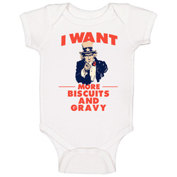 I Want More Biscuits And Gravy Uncle Sam Favorite Food Parody romper jumpsuit Baby One Piece