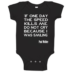 If One Day The Speed Kills Me Paul Walker Inspired Black romper jumpsuit Baby One Piece