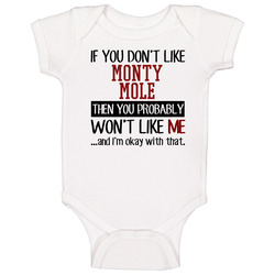 If You Don't Like Monty Mole Then You Won't Like Me Video Game Character romper jumpsuit Baby One Piece