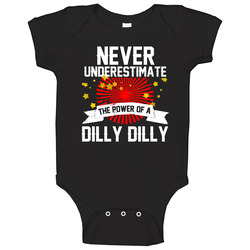 Never Underestimate The Power Of A Dilly Dilly romper jumpsuit Baby One Piece Never Underestimate The Power Of A Dilly Dilly romper jumpsuit Baby One Piece